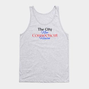 T-shirt the city new heaven connecticut Tank Top